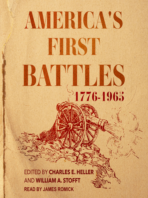 Title details for America's First Battles, 1776-1965 by Charles E. Heller - Available